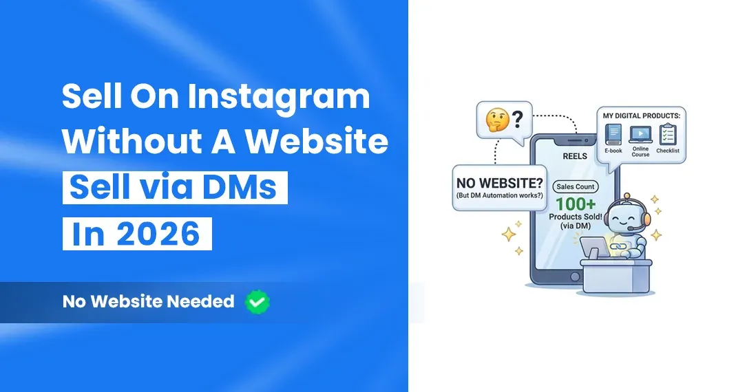 How to Sell Digital Products on Instagram Without a Website (2026) — Using Only DM Automation