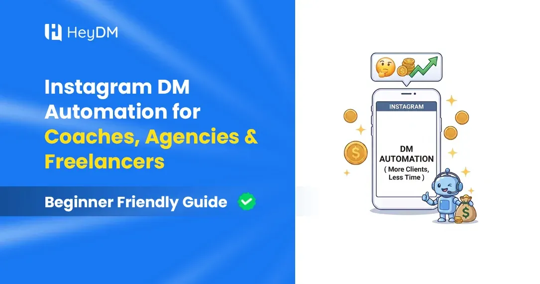 Tired of chasing leads on Instagram and getting ghosted? Discover how Instagram DM automation helps coaches, freelancers, and agencies get clients on autopilot in 2026 — with real examples, tool comparisons, and a beginner-friendly setup guide.
