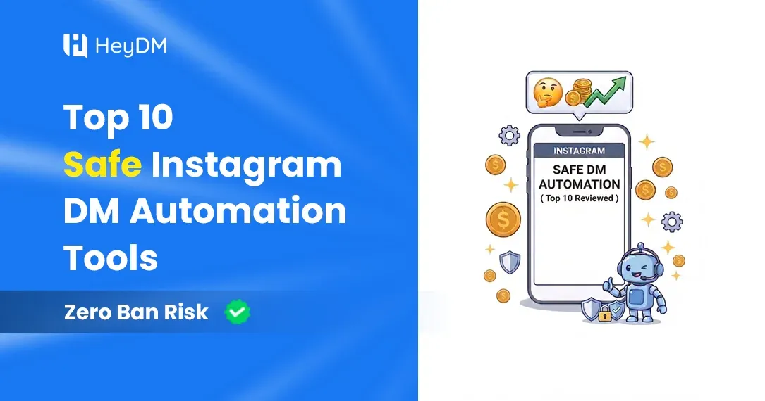 Looking for safe Instagram DM automation tools in 2026? Here are the top 10 tools that automate DMs without ban risk — reviewed for creators and businesses.